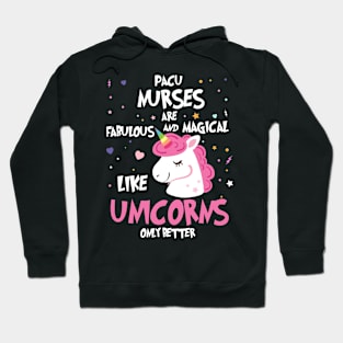 PACU Nurse Trendy Unicorn Fabulous And Magical Gift Hoodie